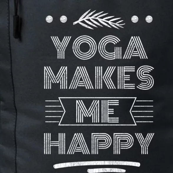 Yoga Makes Me Happy Meditation Mindfulness Pilates Meaningful Gift Daily Commute Backpack