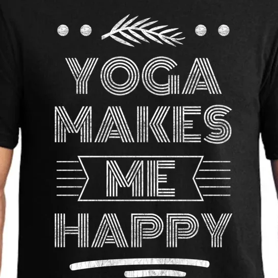 Yoga Makes Me Happy Meditation Mindfulness Pilates Gift Pajama Set