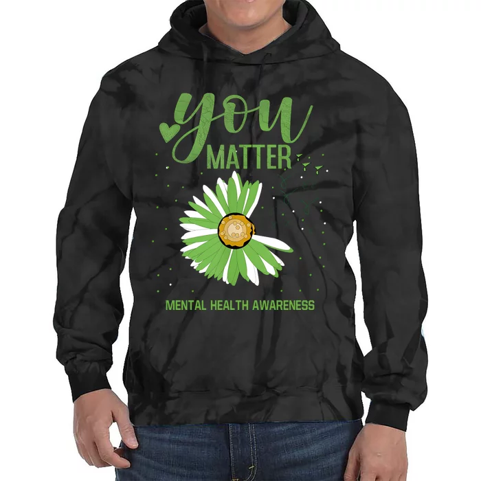 You Matters Mental Health Awareness Tie Dye Hoodie