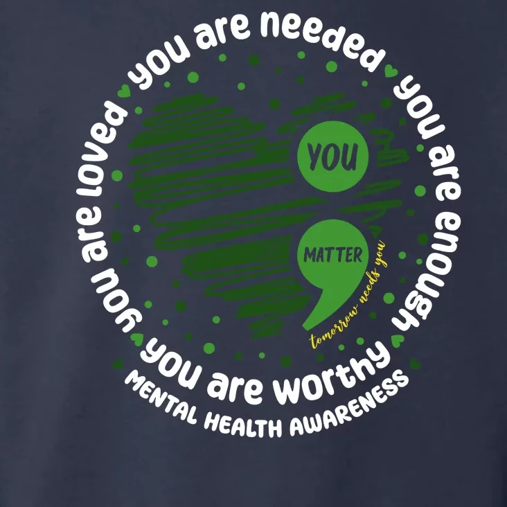 You Matter Mental Health Awareness Heart Toddler Hoodie