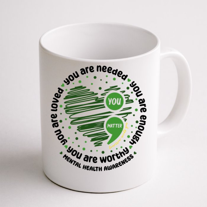 You Matter Mental Health Awareness Heart Front & Back Coffee Mug