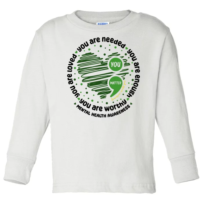 You Matter Mental Health Awareness Heart Toddler Long Sleeve Shirt