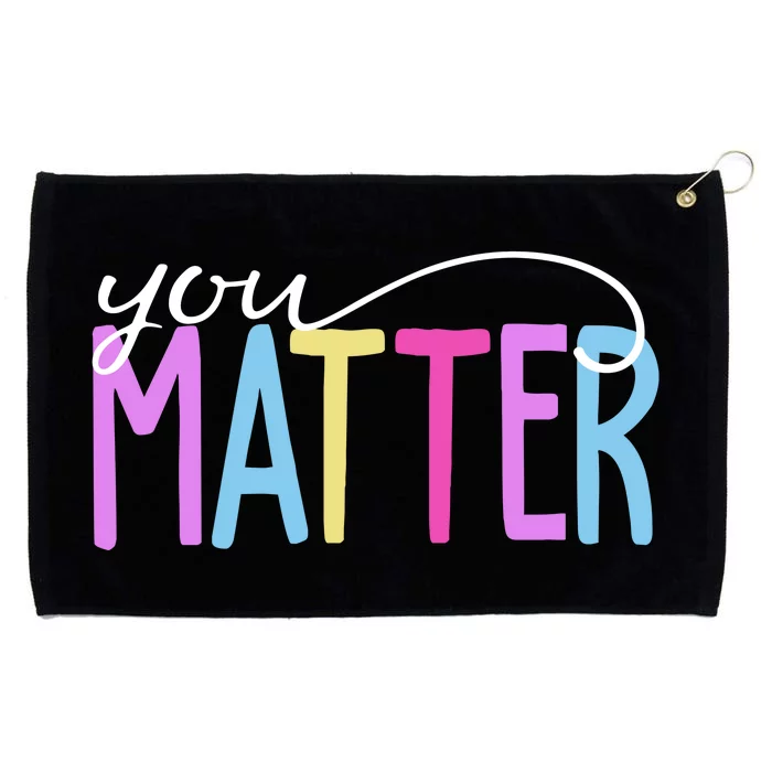 You Matter Mental Health Awareness Colorful Grommeted Golf Towel