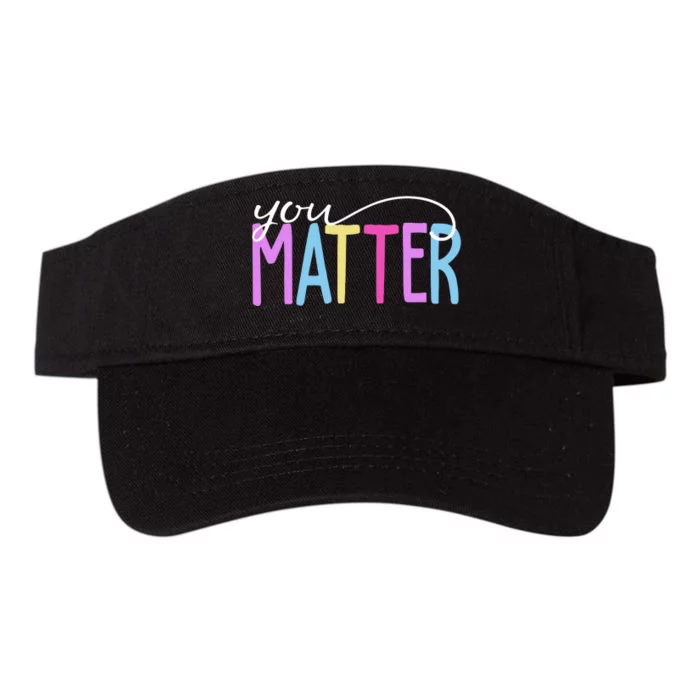 You Matter Mental Health Awareness Colorful Valucap Bio-Washed Visor