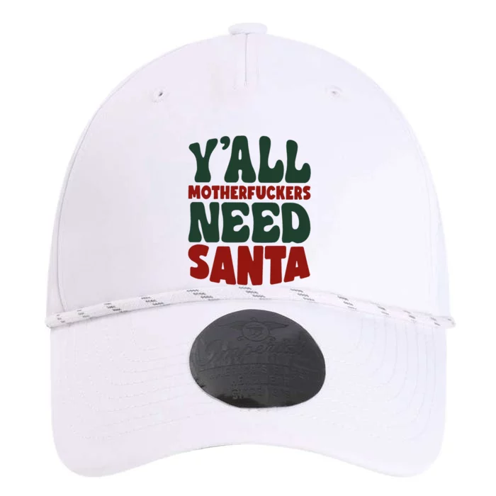 Y'all Motherfuckers Need Santa Funny Christmas Performance The Dyno Cap