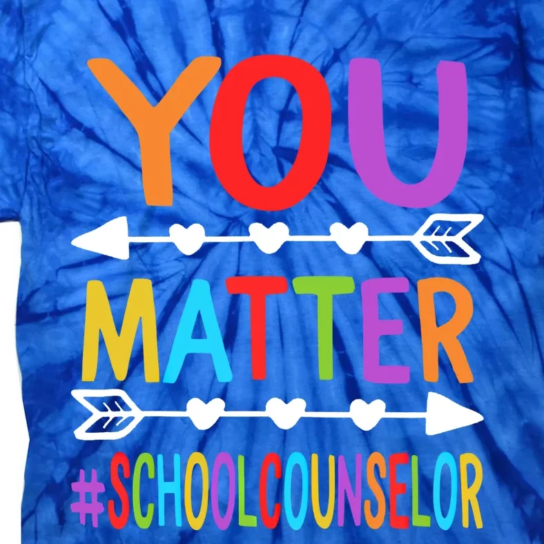 You Matter National School Counselor Week Group Matching Gift Tie-Dye T-Shirt