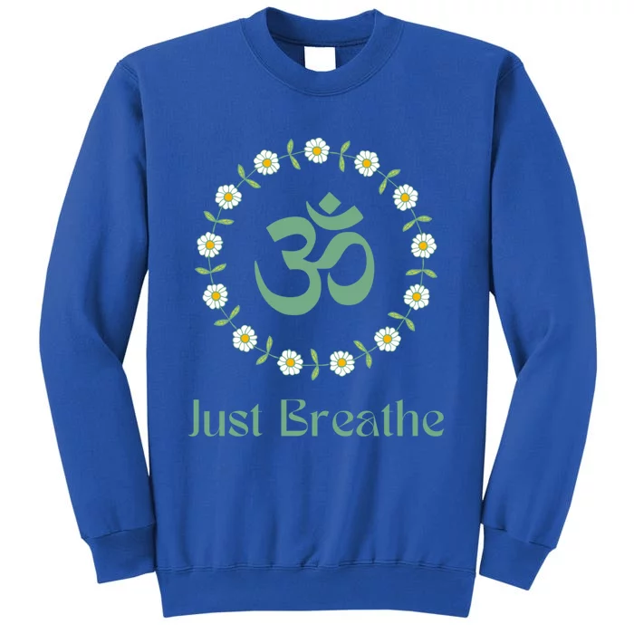 Yoga Meditation New Age Groovy Retro Just Breathe Sage Green Great Gift Sweatshirt