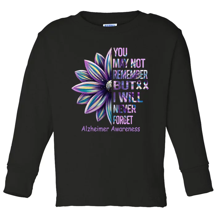 You May Not Remember But I Will Never Forget Alzheimer Toddler Long Sleeve Shirt