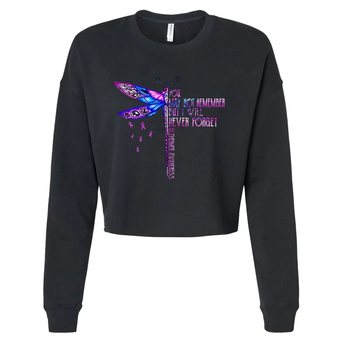 You May Not Remember But I Will Never Forget Alzheimer Cropped Pullover Crew