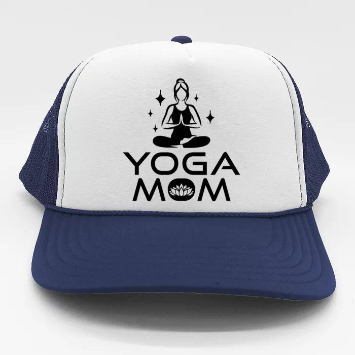 Yoga Mom Namaste Yogi Buddhism Mothers Day Meditation Cool Gift Trucker Hat