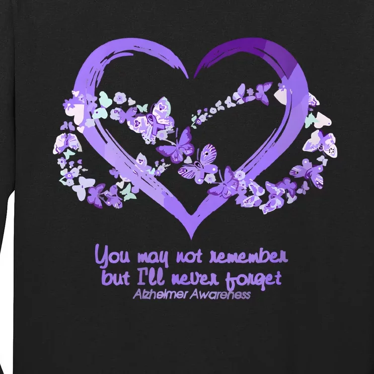 You May Not Remember AlzheimerS Disease Tall Long Sleeve T-Shirt