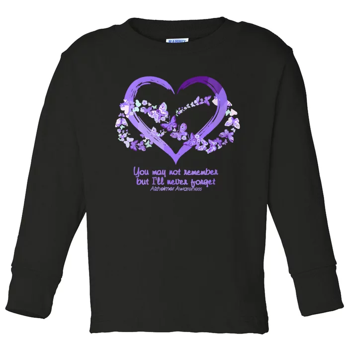 You May Not Remember AlzheimerS Disease Toddler Long Sleeve Shirt