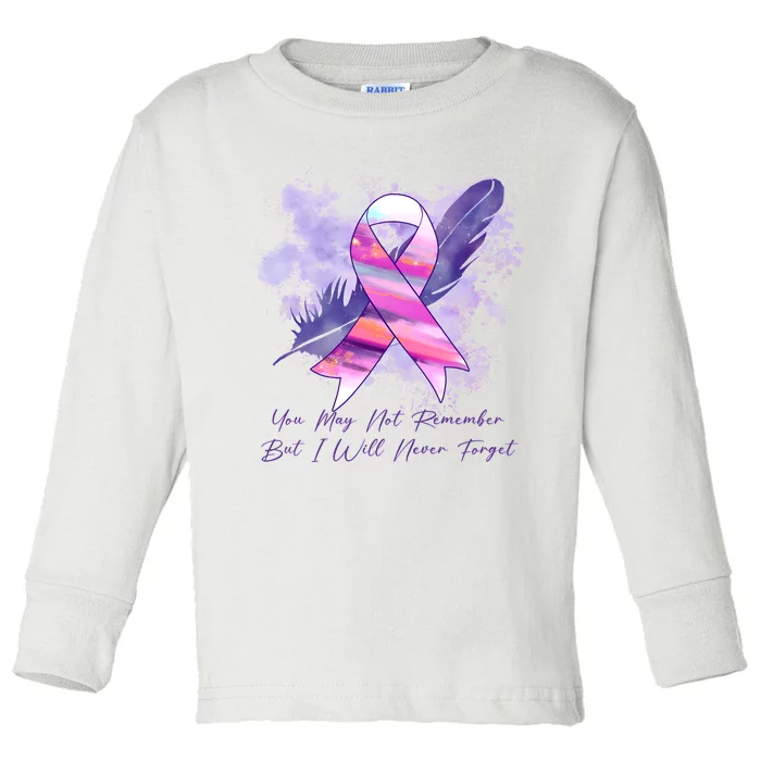 You May Not Remember But I Will Never Forget Alzheimer Awareness Alzheimer Toddler Long Sleeve Shirt