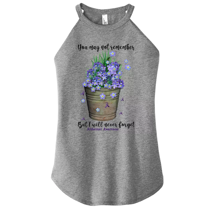 You May Not Remember But I Will Never Forget Alzheimer Meaningful Gift Women’s Perfect Tri Rocker Tank