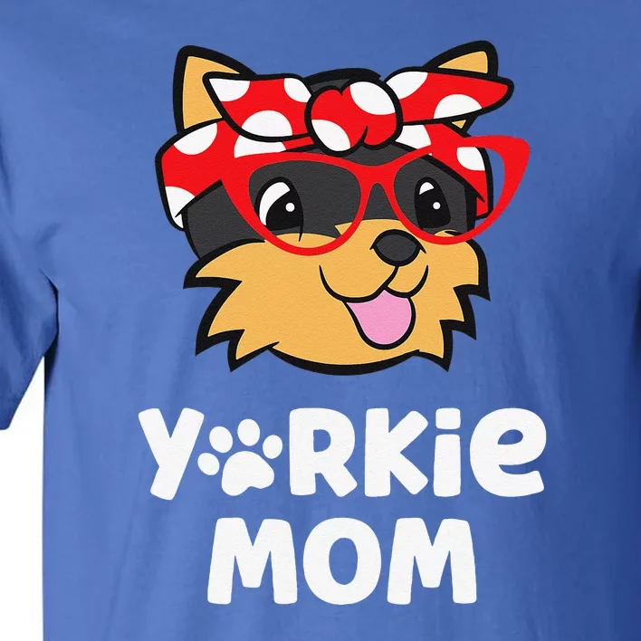 Yorkie Mom Proud Yorkshire Terrier Mama Mom Tall T-Shirt