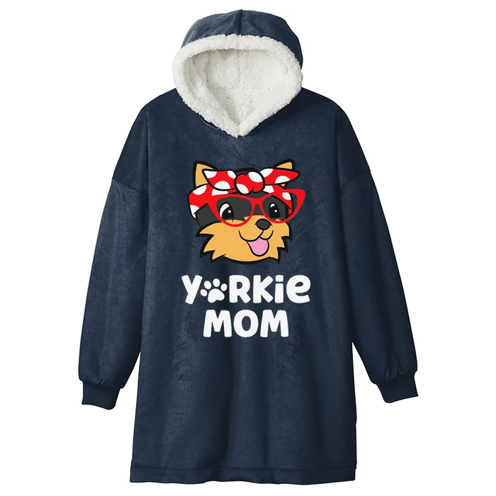 Yorkie Mom Proud Yorkshire Terrier Mama Mom Hooded Wearable Blanket