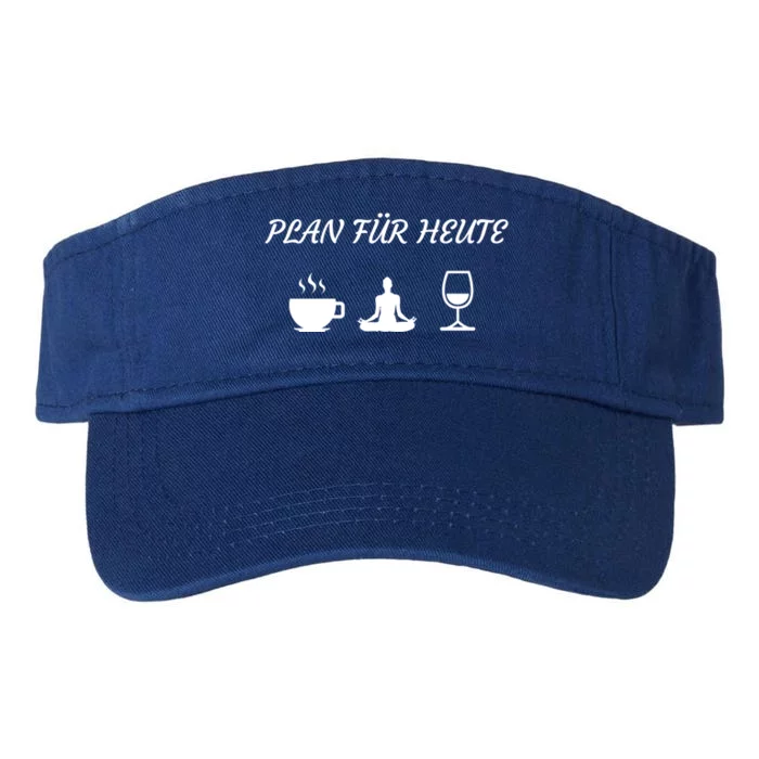 Yoga Mein Plan For Today Coffee Wine Meditation Gift Funny Gift Valucap Bio-Washed Visor