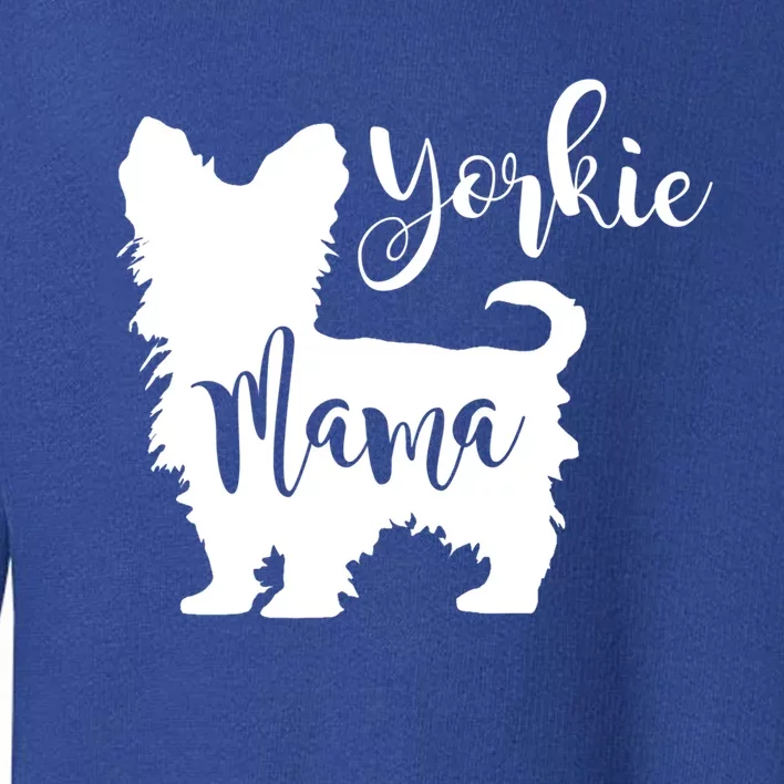 Yorkie Mama Profile Yorkshire Terrier Fun Dog Mom Gift Meaningful Gift Toddler Sweatshirt