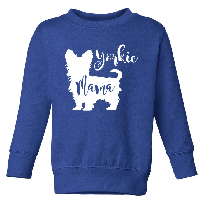 Yorkie Mama Profile Yorkshire Terrier Fun Dog Mom Gift Meaningful Gift Toddler Sweatshirt