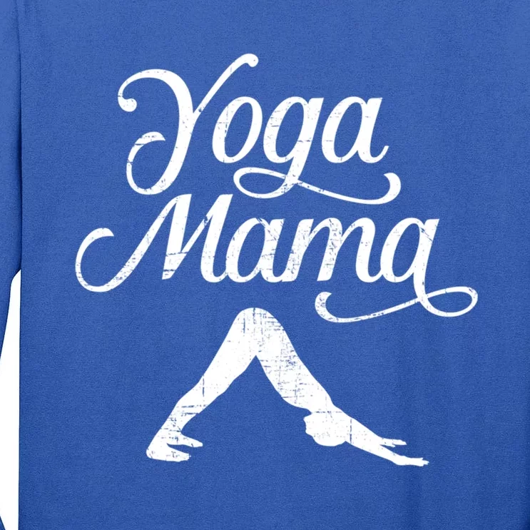 Yoga Mama Pretty Text And Graphic Design Gift Tall Long Sleeve T-Shirt