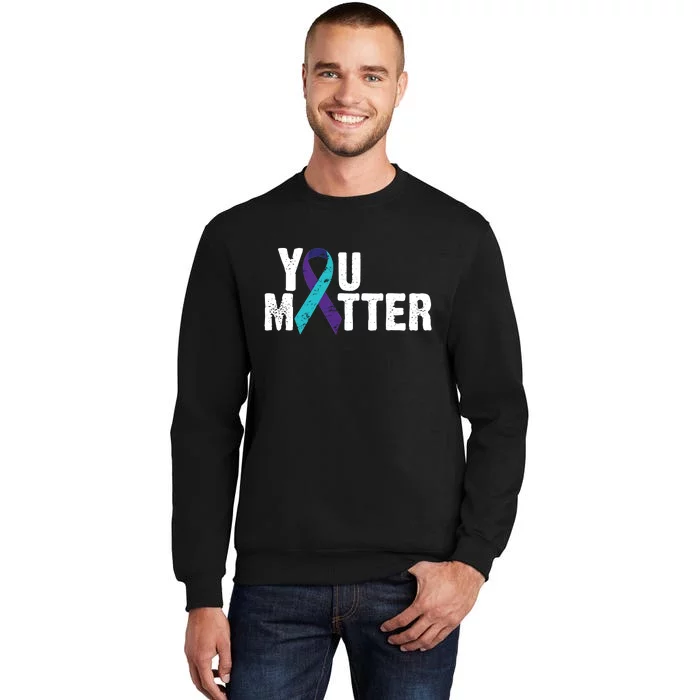 You Matter Purple Teal Ribbon Suicide Prevention Awareness Tall Sweatshirt