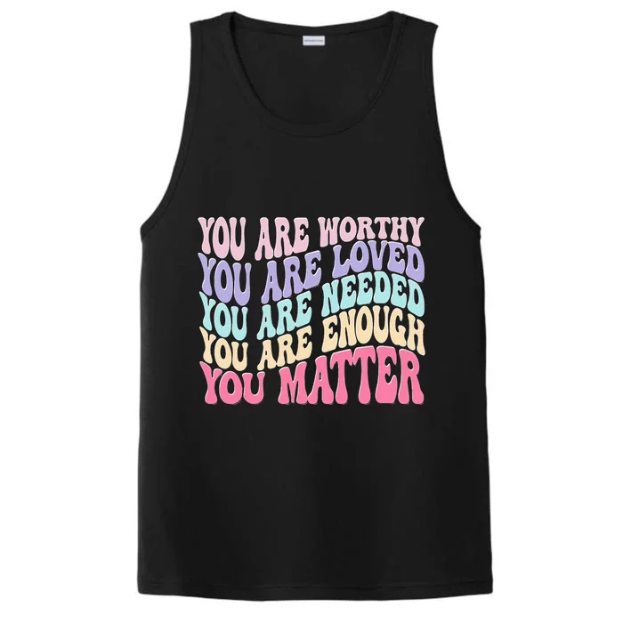 You Matter Retro Groovy Tal Health Awareness Self Care Performance Tank