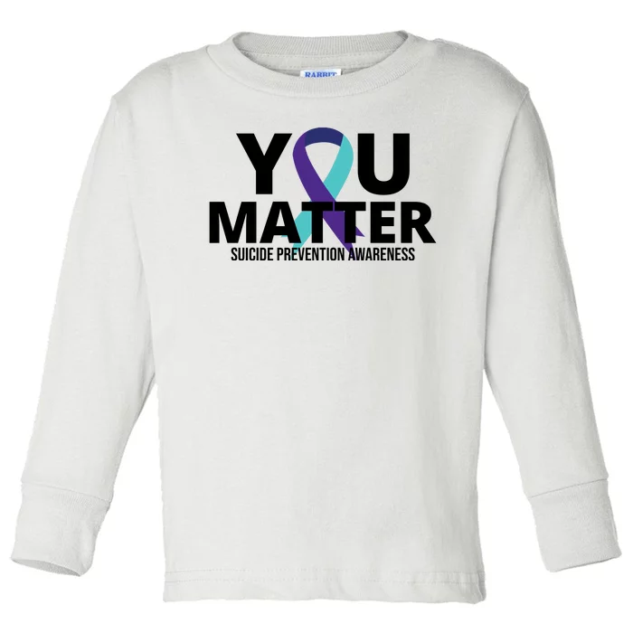 You Matter Suicide Prevention Awareness Ribbon Toddler Long Sleeve Shirt