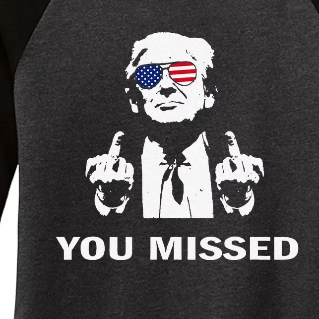 You Missed Shot Republican Pro Trump President 2024 Women's Tri-Blend 3/4-Sleeve Raglan Shirt