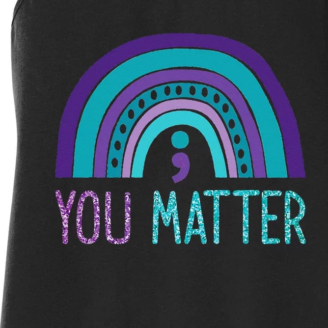 You Matter Semicolon Suicide Prevention Purple Teal Rainbow Women's Racerback Tank