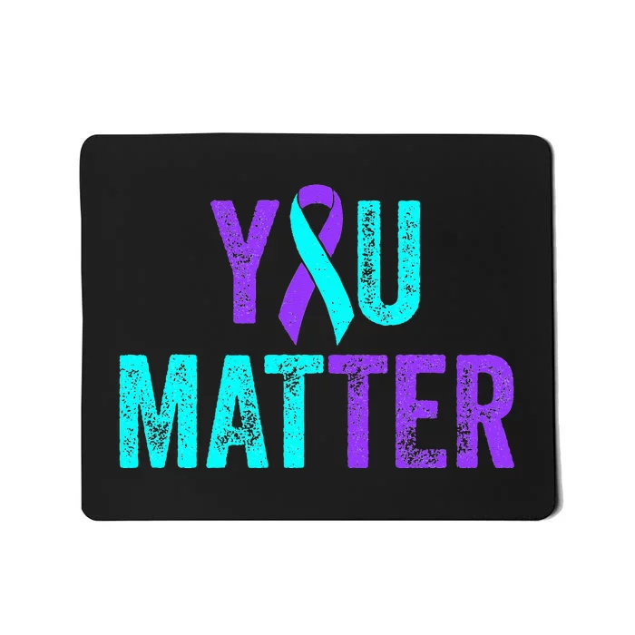 You Matter Suicide Prevention Teal Purple Awareness Ribbon Mousepad