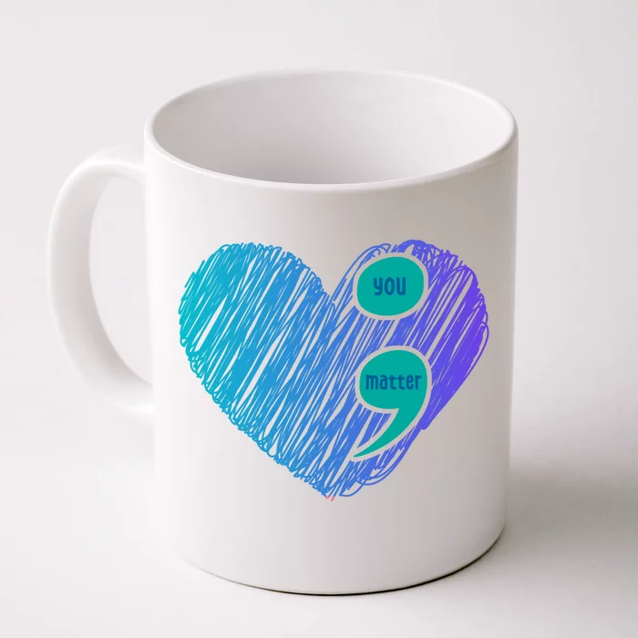 You Matter Semi Colon Heart Suicide Awareness Prevention Front & Back Coffee Mug