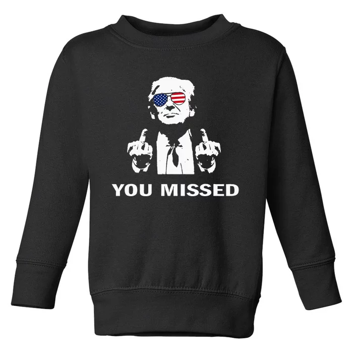 You Missed Shot Republican Pro Trump President 2024 Toddler Sweatshirt