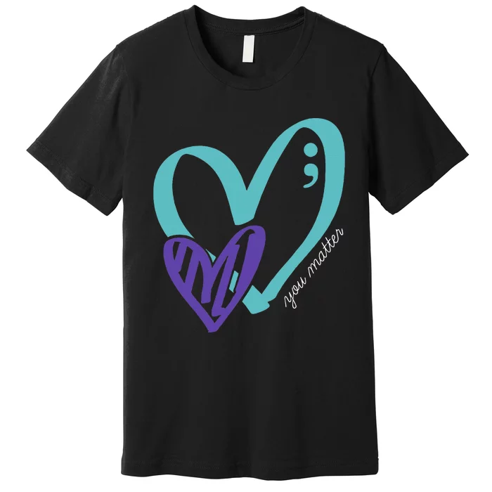 You Matter Suicide Prevention Awareness Premium T-Shirt