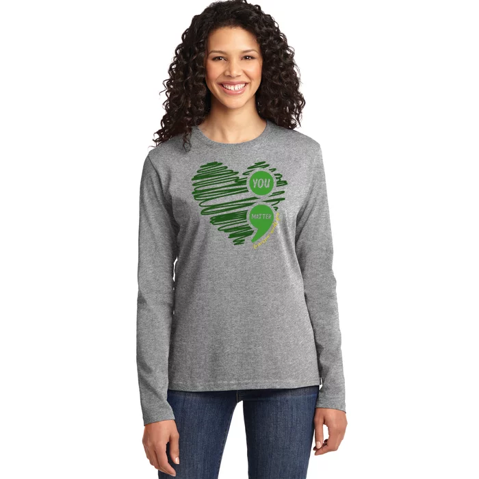 You Matter Semicolon Heart Mental Health Awareness Ladies Long Sleeve Shirt