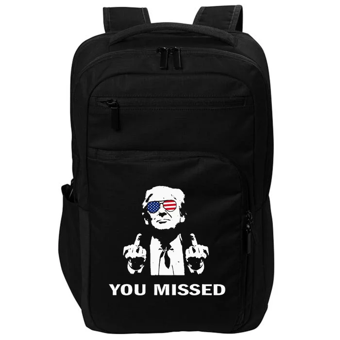 You Missed Shot Republican Pro Trump President 2024 Impact Tech Backpack