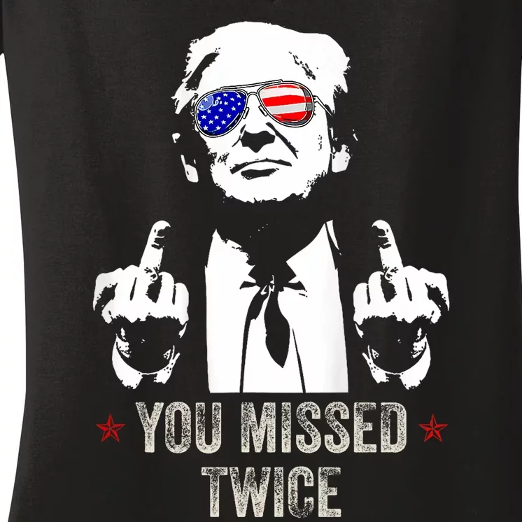 You Missed Twice President Donald Trump Women's V-Neck T-Shirt