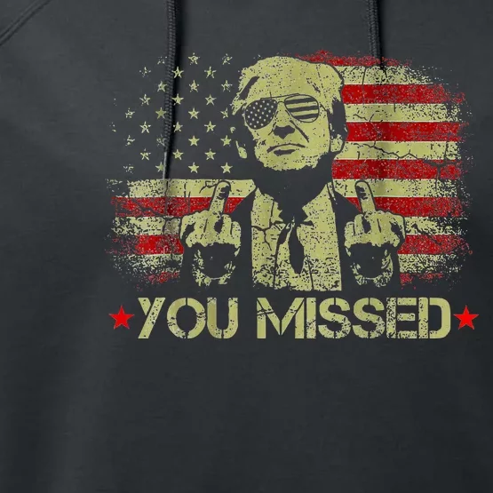 You Missed Trump 2024 Usa Merican Flag Performance Fleece Hoodie