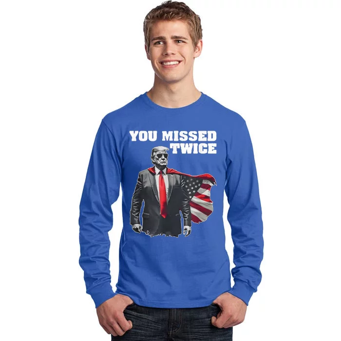 You Missed Twice Gifts Tall Long Sleeve T-Shirt