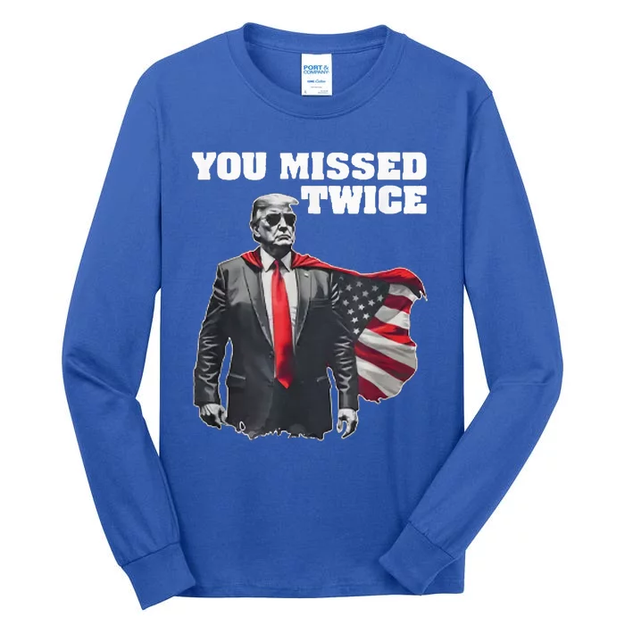 You Missed Twice Gifts Tall Long Sleeve T-Shirt