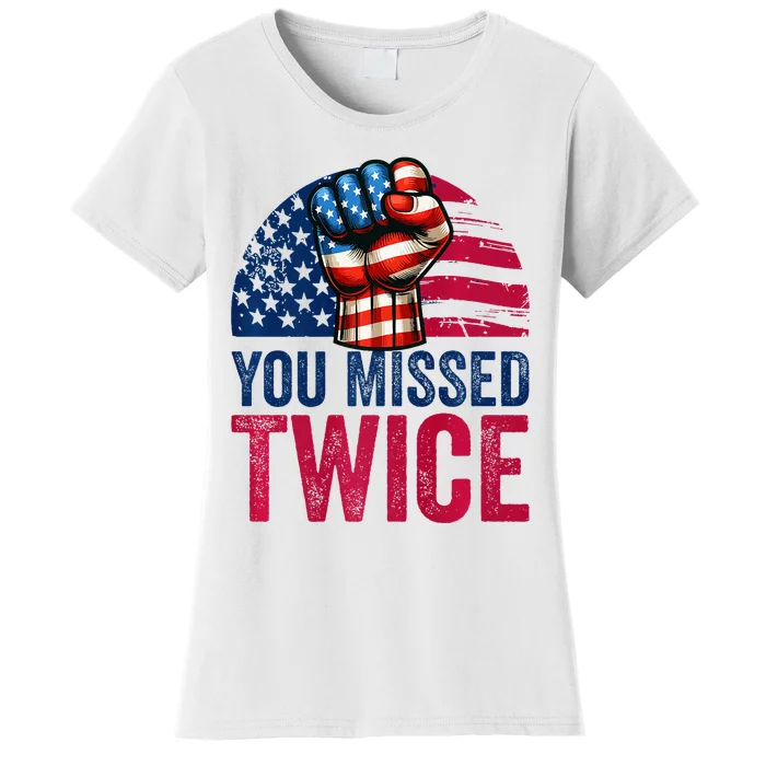 You Missed Twice Trump Assassinated White 2024 Women's T-Shirt