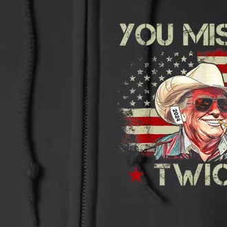 You Missed Twice Western Trump Cowboy Trump 2024 Us Flag Full Zip Hoodie