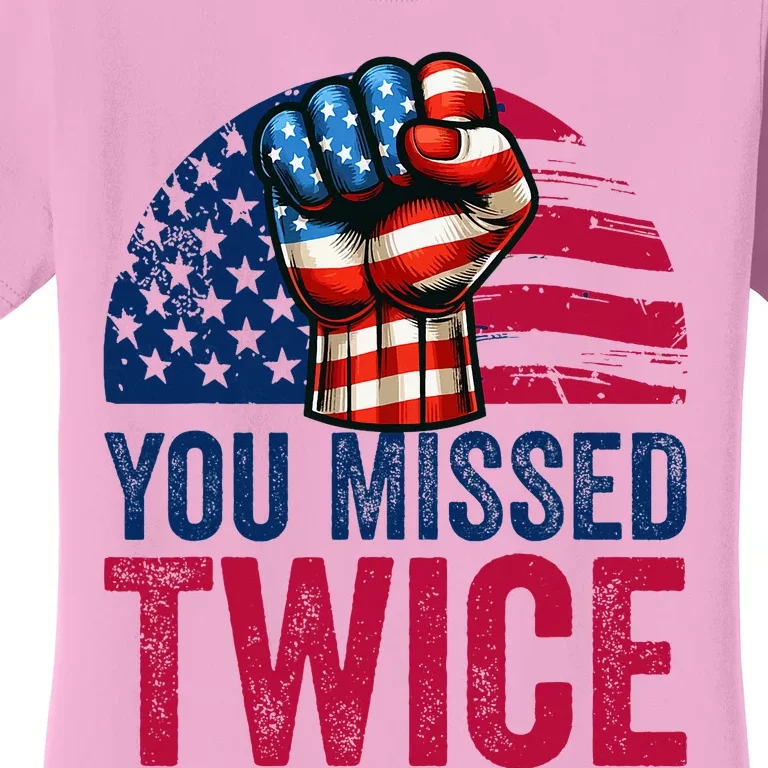 You Missed Twice Trump Assassinated White 2024 Women's T-Shirt