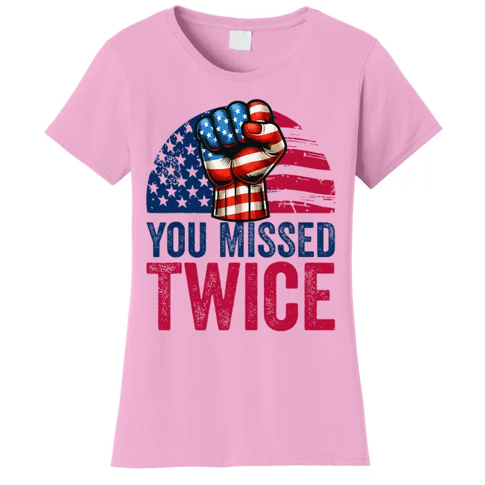 You Missed Twice Trump Assassinated White 2024 Women's T-Shirt