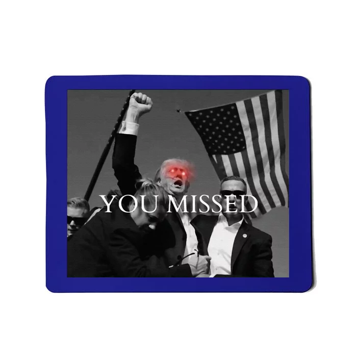 You Missed Trump Statement Patriotic Usa Flag Political Mousepad