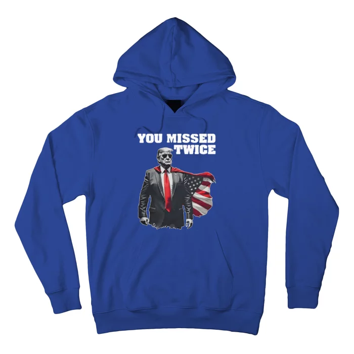 You Missed Twice Trum Hoodie