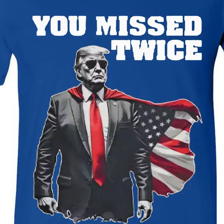 You Missed Twice Trum V-Neck T-Shirt