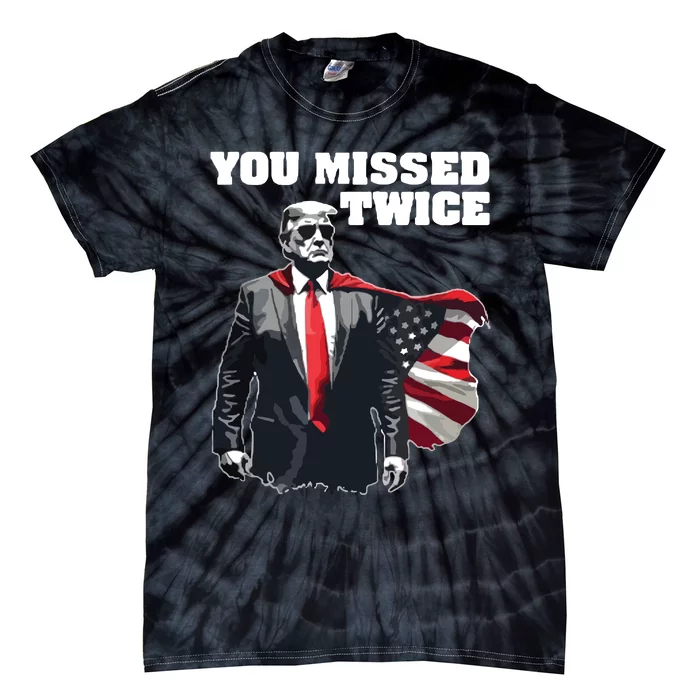 You Missed Twice Trum Tie-Dye T-Shirt