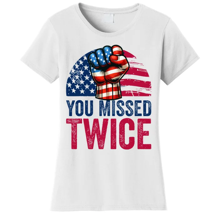 You Missed Twice Trump Assassinated White 2024 Women's T-Shirt