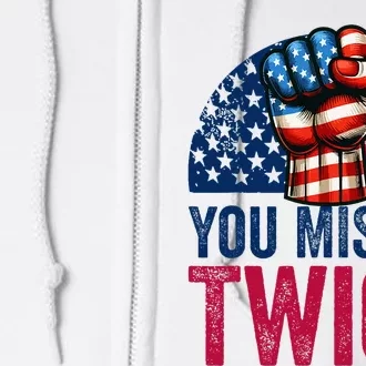 You Missed Twice Trump Assassinated White 2024 Full Zip Hoodie