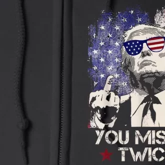 You Missed Twice Western Trump 2024 American Flag Full Zip Hoodie